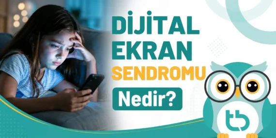 Dijital Ekran Sendromu Nedir?