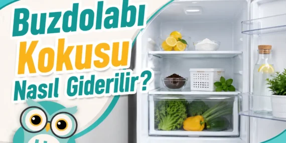 Buzdolabı Kokusu Nasıl Giderilir? En Etkili 12 Doğal Yol