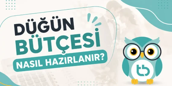 Düğün Bütçesi Nasıl Hazırlanır?