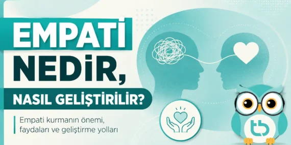 Empati Nedir? Empati Kurmanın Önemi ve Faydaları