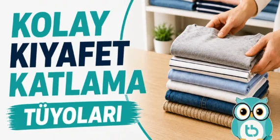 Hızlı Çamaşır Katlama Tüyoları ile Zamandan Tasarruf Edin