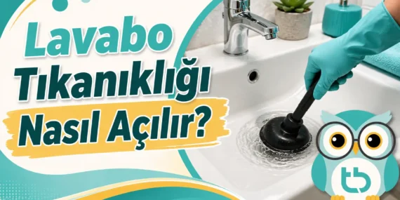 Lavabo Tıkanıklığı Nasıl Açılır?