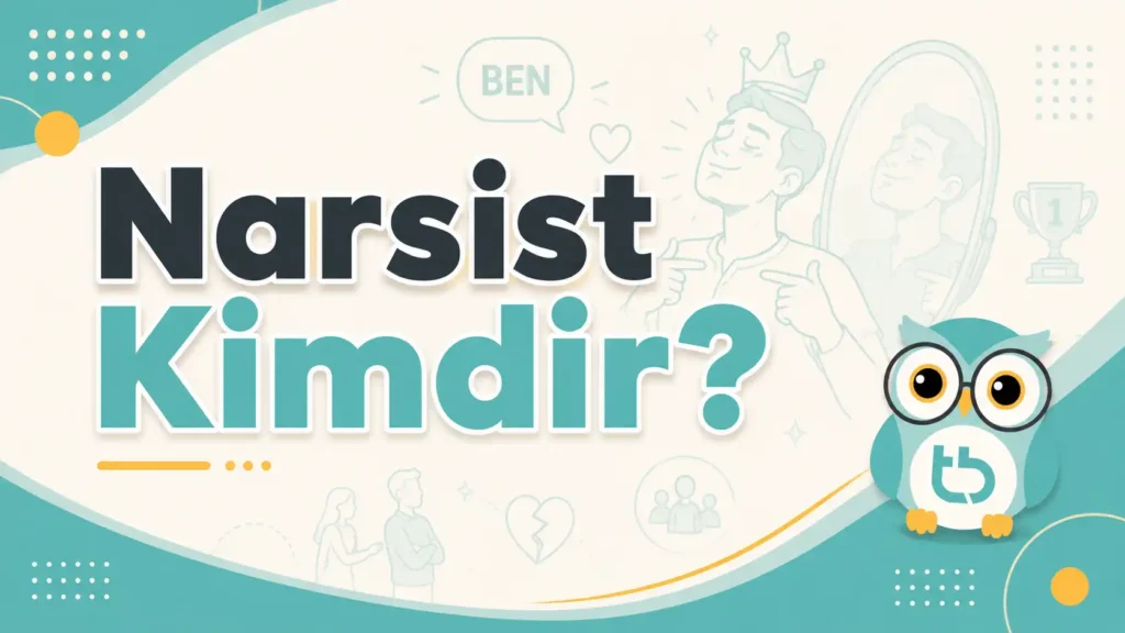 Narsist Kimdir?