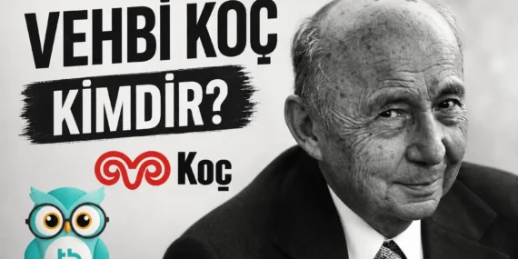 Vehbi Koç Kimdir?