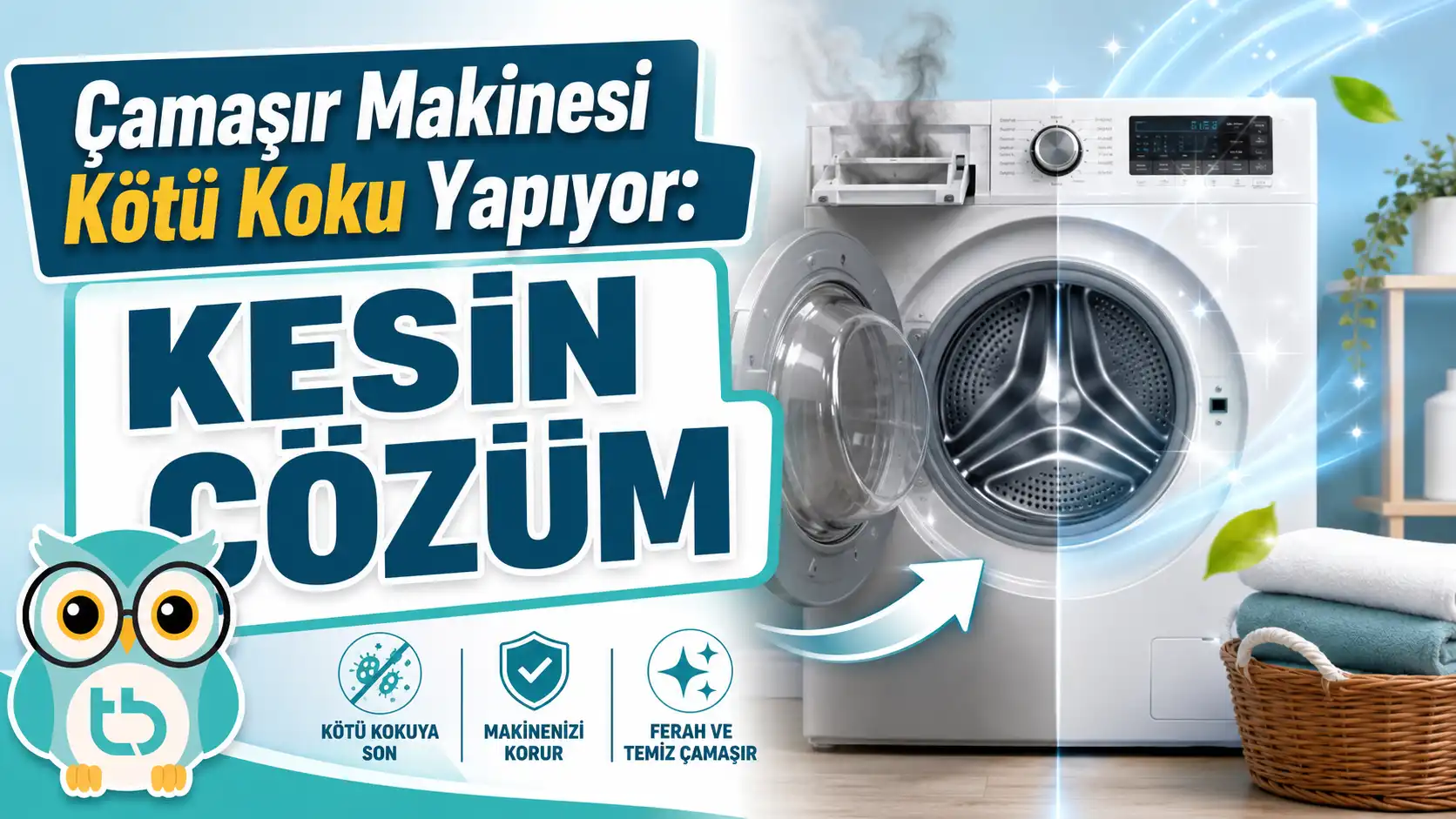 Çamaşır Makinesi Kötü Koku Yapıyor: Kesin Çözüm