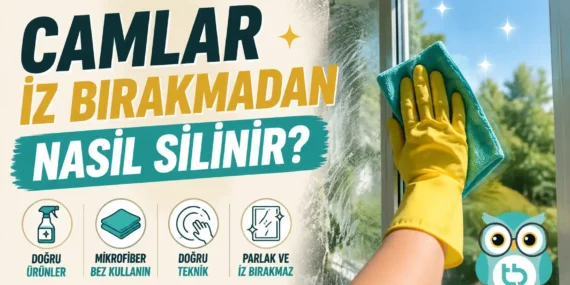 Camlar İz Bırakmadan Nasıl Silinir?